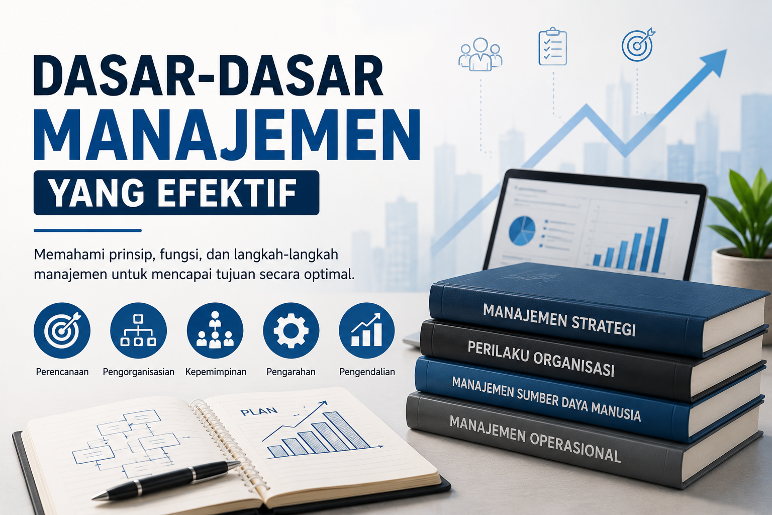 Dasar-Dasar Manajemen yang Efektif