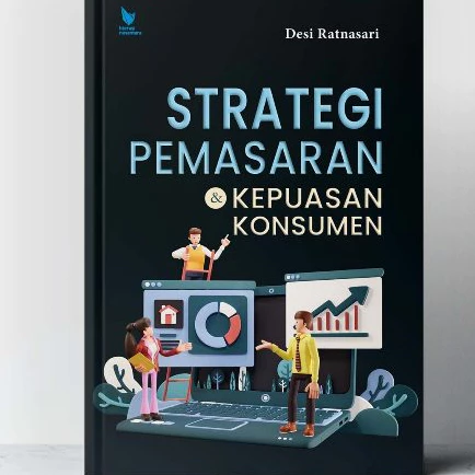 Strategi Pemasaran dan Kepuasan Konsumen